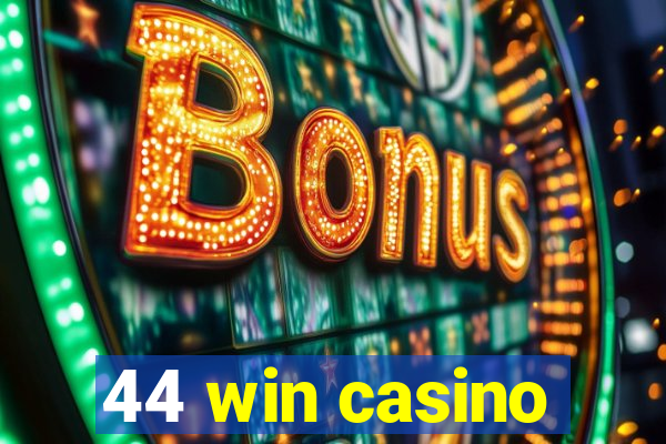 44 win casino